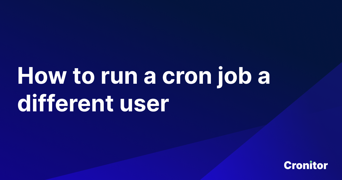 How to run a cron job a different user