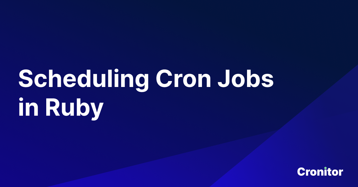 Scheduling cron jobs in ruby